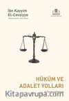 Hüküm ve Adalet Yolları & et-Turuku’l-hükmiyye