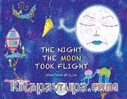 The Night The Moon Took Flight