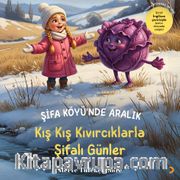Şifa Köyü’nde Aralık <br /> Kış Kış Kıvırcıklarla Şifalı Günler