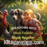 Şifa Köyü’nde Mayıs <br /> Minik Fideler, Büyük Hayaller!