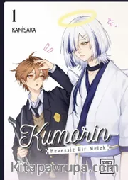 Kumorin: Hevessiz Bir Melek 1