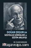 Doğan Ergun’un Sosyoloji Görüşleri ve Eğitim Anlayışı