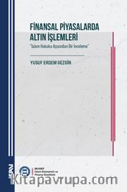 Finansal Piyasalarda Altın İşlemleri