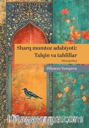 Sharq Mumtoz Adabiyot : Talqın va Tahlillar