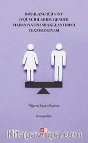 Boshlang’ich Sinf O’quvchilarida Gender Madaniyatini Shakllantirish Texnologiyasi