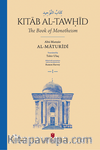 كِتَابُ التَّوْحِيدِ Kitāb al-Tawḥīd The Book of Monotheism (2 Cilt)
