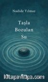 Taşla Bozulan Su