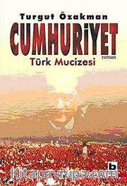 Cumhuriyet <br /> Türk Mucizesi