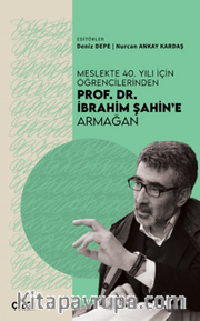 Meslekte 40. Yılı için Öğrencilerinden Prof. Dr. İbrahim Şahin’e Armağan