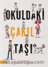 Okuldaki Çakıl Taşı