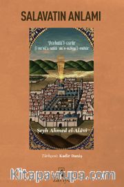 Salavatın Anlamı <br /> Devhatü’l-Esrar Fi Ma‘Na’s Salati ‘Ale’n-Nebiyyi’l-Muhtar