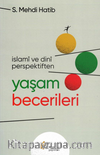 İslami ve Dini Perspektiften / Yaşam Becerileri