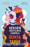 Seksen Unutulmuş Kadınla Dünya Tarihi