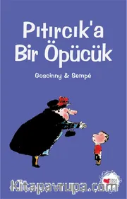 Pıtırcıka Bir Öpücük