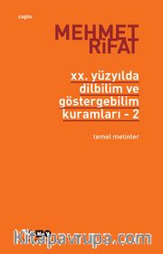20. Yüzyılda Dilbilim ve Göstergebilim Kuramları 2 / Temel Metinler