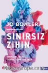 Sınırsız Zihin: Sınırları Aşarak Öğren, Yönet Ve Yaşa
