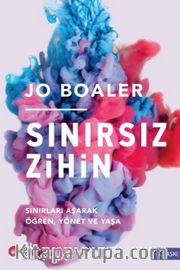 Sınırsız Zihin: Sınırları Aşarak Öğren, Yönet Ve Yaşa