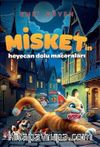 Misket'in Heyecan Dolu Maceraları