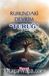 Ruhundaki Devrim & Turuğ