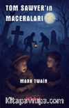Tom Sawyer'in Maceraları (Renkli Resimli)
