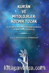 Kur'an ve Mitolojiler: Kozmik Tuzak