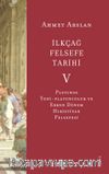 İlkçağ Felsefe Tarihi 5 /  Plotinos, Yeni-Platonculuk ve Erken Dönem Hıristiyan Felsefesi
