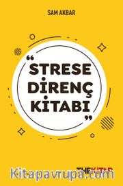 Strese Direnç Kitabı