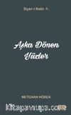 Aşka Dönen Yüzler / Siyer-i Nebi 1