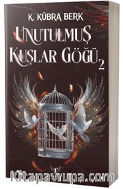 Unutulmuş Kuşlar Göğü 2 (Karton Kapak)