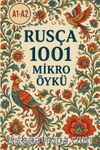 A1-A2 Rusça 1001 Mikro Öykü