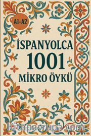 A1-A2 İspanyolca 1001 Mikro Öykü