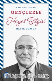 Gençlerle Hayat Bilgisi / Haluk'un Defteri