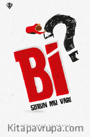 Bi Sorun Mu Var ?