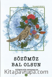 Sözümüz Bal Olsun