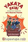 Yakata Ekibi Zoru Başarma Peşinde
