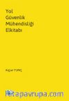 Yol Güvenlik Mühendisliği Elkitabı