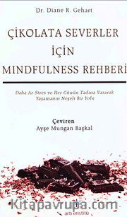 Çikolataseverler İçin Mindfulness Rehberi