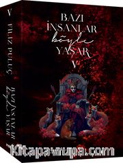 Bazı İnsanlar Böyle Yaşar 5 (Karton Kapak)
