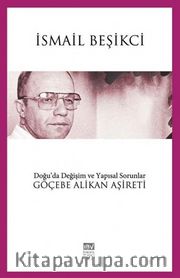 Doğu'da Değişim ve Yapısal Sorunlar Göçebe Alikan Aşireti