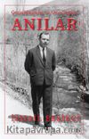 Anılar 1 / Çocukluğum ve Gençliğim