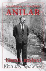 Anılar 1 / Çocukluğum ve Gençliğim