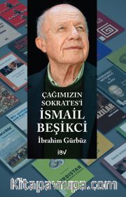 Çağımızın Sokrates’i İsmail Beşikci