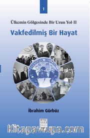 Vakfedilmiş Bir Hayat 1
