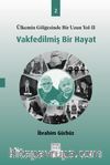 Vakfedilmiş Bir Hayat 2
