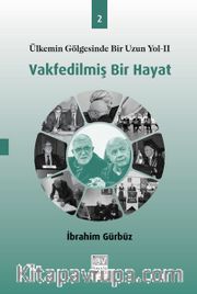 Vakfedilmiş Bir Hayat 2