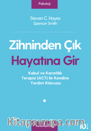 Zihninden Çık Hayatına Gir