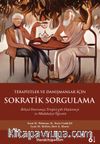 Terapistler ve Danışmanlar İçin Sokratik Sorgulama