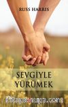 Sevgiyle Yürümek