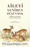 Aileyi Yeniden Düşünmek