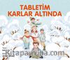 Tabletim Karlar Altında